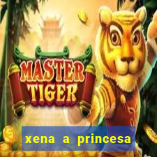 xena a princesa guerreira online